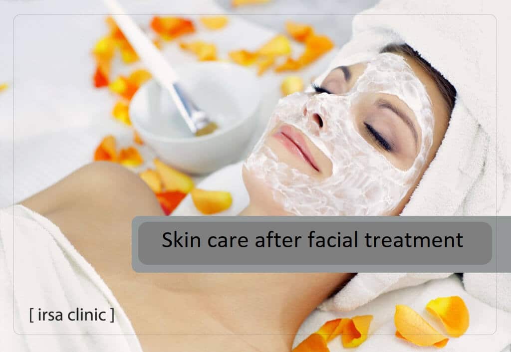 Skin care after facial treatment