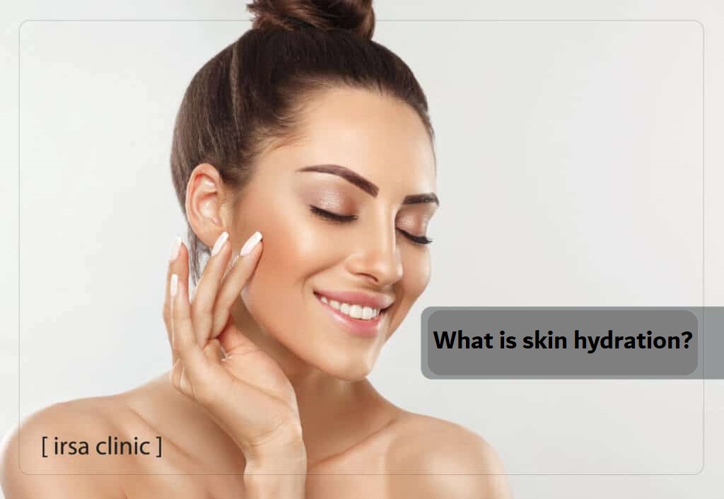 What is skin hydration?