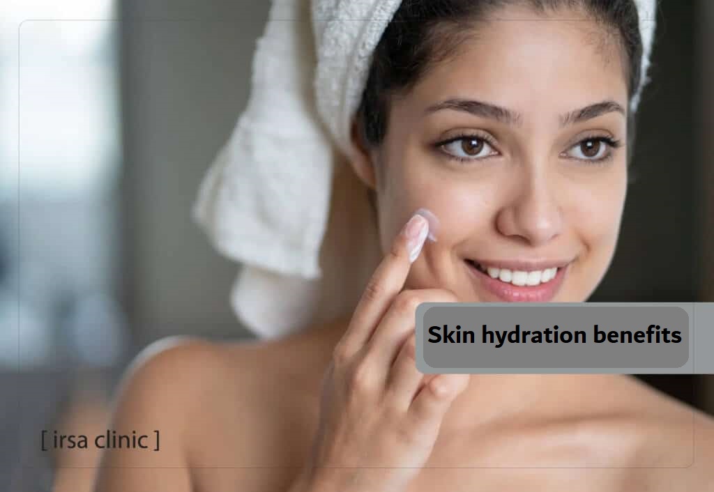 The benefits of skin hydration in Shiraz